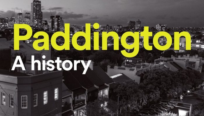 Garry Wotherspoon “Paddington: A History” Tuesday, 12 February 2019